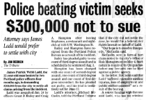 Victim of Police 
Beating Seeks $300,000