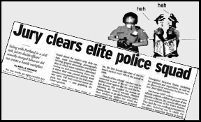 [Jury clears elite police 
squad]