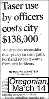 Taser use cost 
$130K